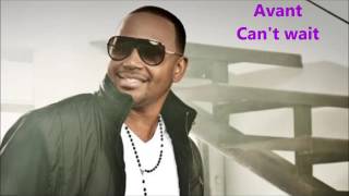 Avant Cant Wait