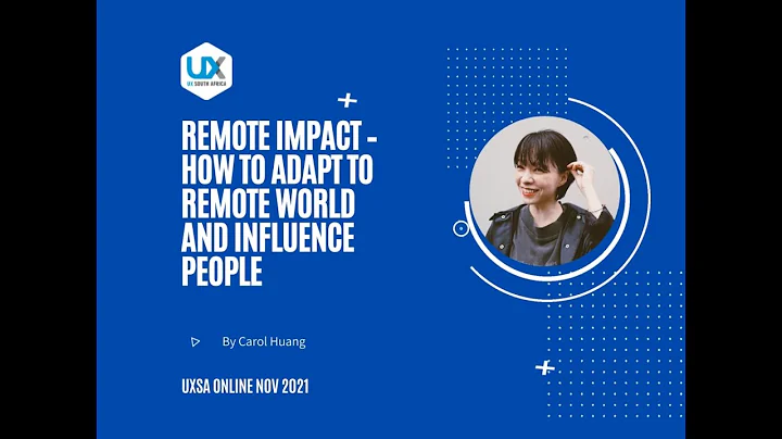 Carol Huang: Remote impact  How to adapt to remote...