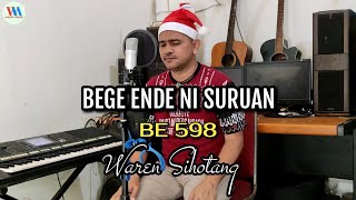 Bege ende ni suruan (buku ende 598) Lagu Natal terbaru - Waren Sihotang