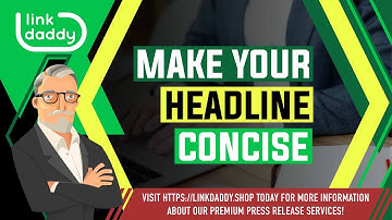 The Ultimate Guide to Writing a Press Release - Make Your Headline Concise
