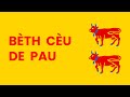BÈTH CÈU DE PAU Hymne Du Béarn BÈTH CÈU DE PAU Hymne Du Béarn