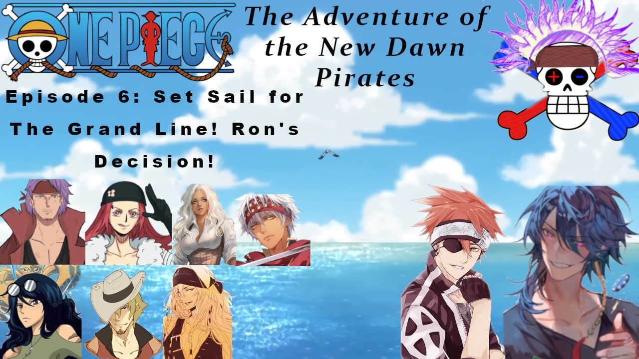Adventure Of The New Dawn Pirates Episode 6 Set Sail For The Grand 