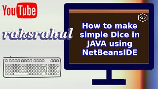 How to make simple Dice in JAVA using NetBeansIDE
