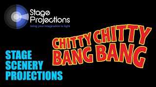 Chitty Chitty Bang Bang [Stage Projections]