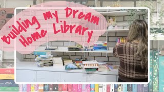Building & Organising my Dream Library + bookshelf tour ✨