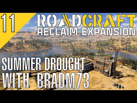 ROADCRAFT RECLAIM DLC: Summer Drought Map - Ep11: The Road to the Beam Factory!!!
