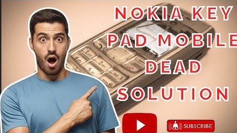 Nokia KeyPad Mobile Dead Solution