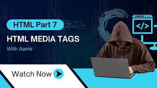 HTML Tutorial for Beginners – Part 7 | Media Tags (Video, Audio & iFrame) | Code Journey With Aamir