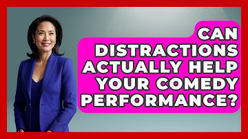 Can Distractions Actually Help Your Comedy Performance? - Open Mic Manual