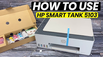 How to Use Your HP Smart Tank 5103 Printer - Step by Step Guide