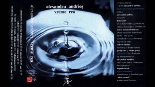 Alexandru Andries - Nu-mi iese nimic (Vreme Rea, 2000 Black Crow Music Productions, A&A Records)