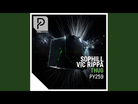 Sophill, Vic Rippa - Thug