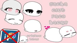 ✨ 11 Gacha club face hacks || Original ideas