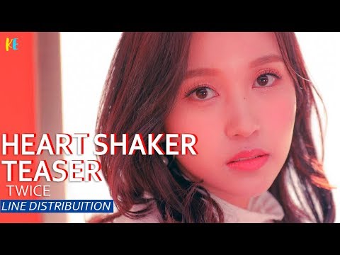 Twice - Heart Shaker ( TEASER) Line Distribution