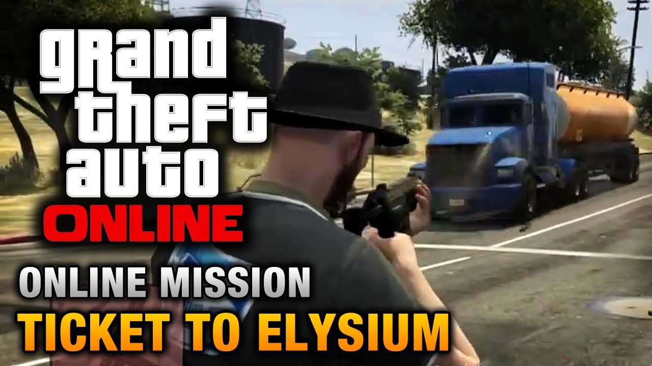 GTA Online - Mission - Ticket to Elysium [Hard Difficulty]