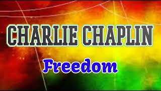 Charlie Chaplin - Freedom