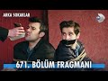 Arka Sokaklar 671. Bölüm Fragmanı | 19 NİSAN CUMA image