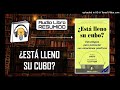 RESUMEN del Libro ¿ESTÁ LLENO SU CUBO? | AudioLibro Resumido