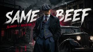 Same Beef Song   Siddhu Moose Wala  Slowed Reverb  viral song  
