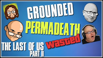 Grounded Permadeath Epic Fail #4 | The Last of Us Part II