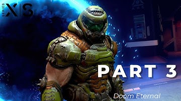 Doom Eternal- Gameplay Walkthrough Part 3 (No Commentary)