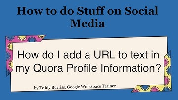 How do I add a URL to my Quora Profile Information?