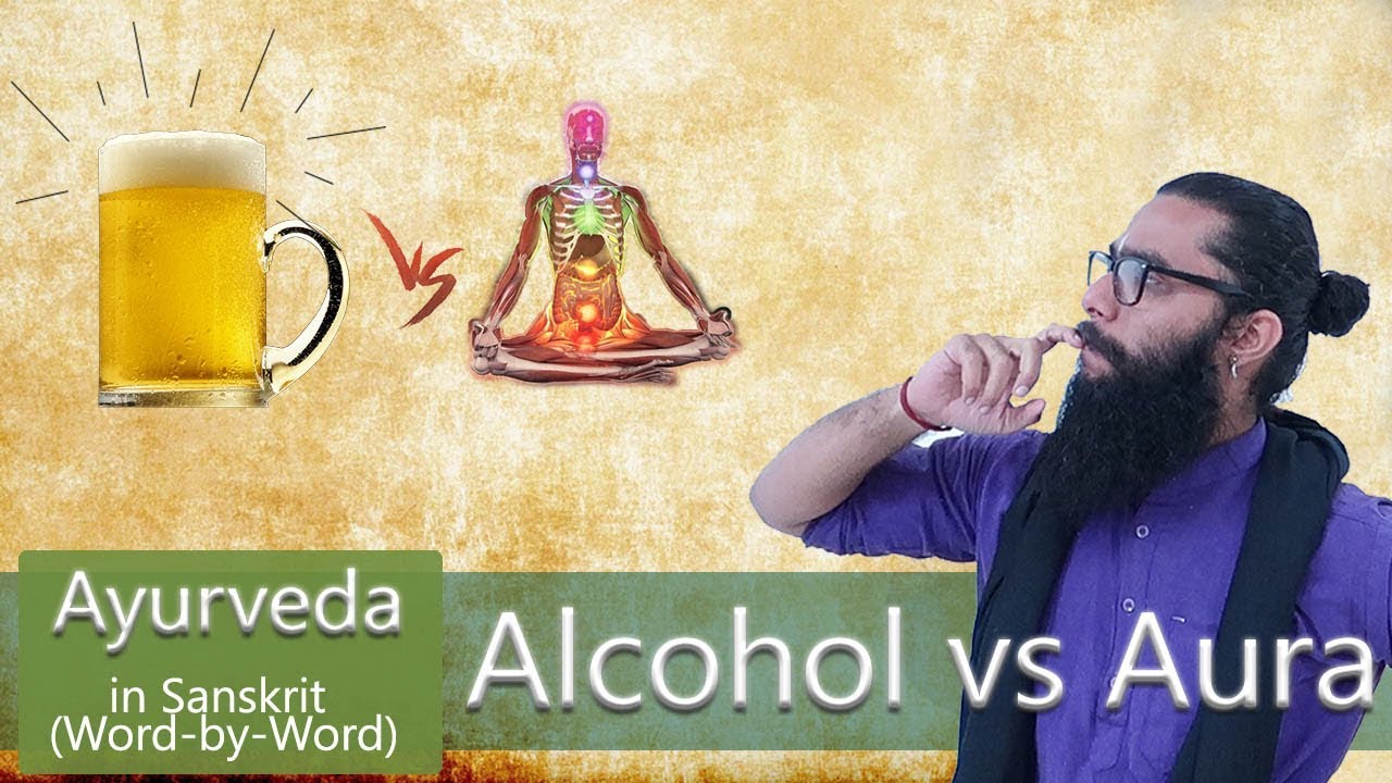 Horrors of Alcohol- An Ayurvedic Perspective !