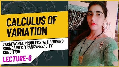 VARIATIONAL PROBLEMS WITH MOVING BOUNDARIES | #CSIRNET2023