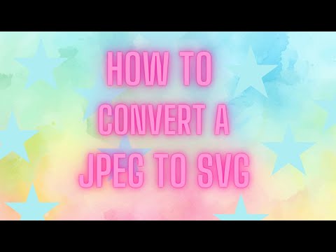 How to convert a JPEG to an SVG. Make an svg