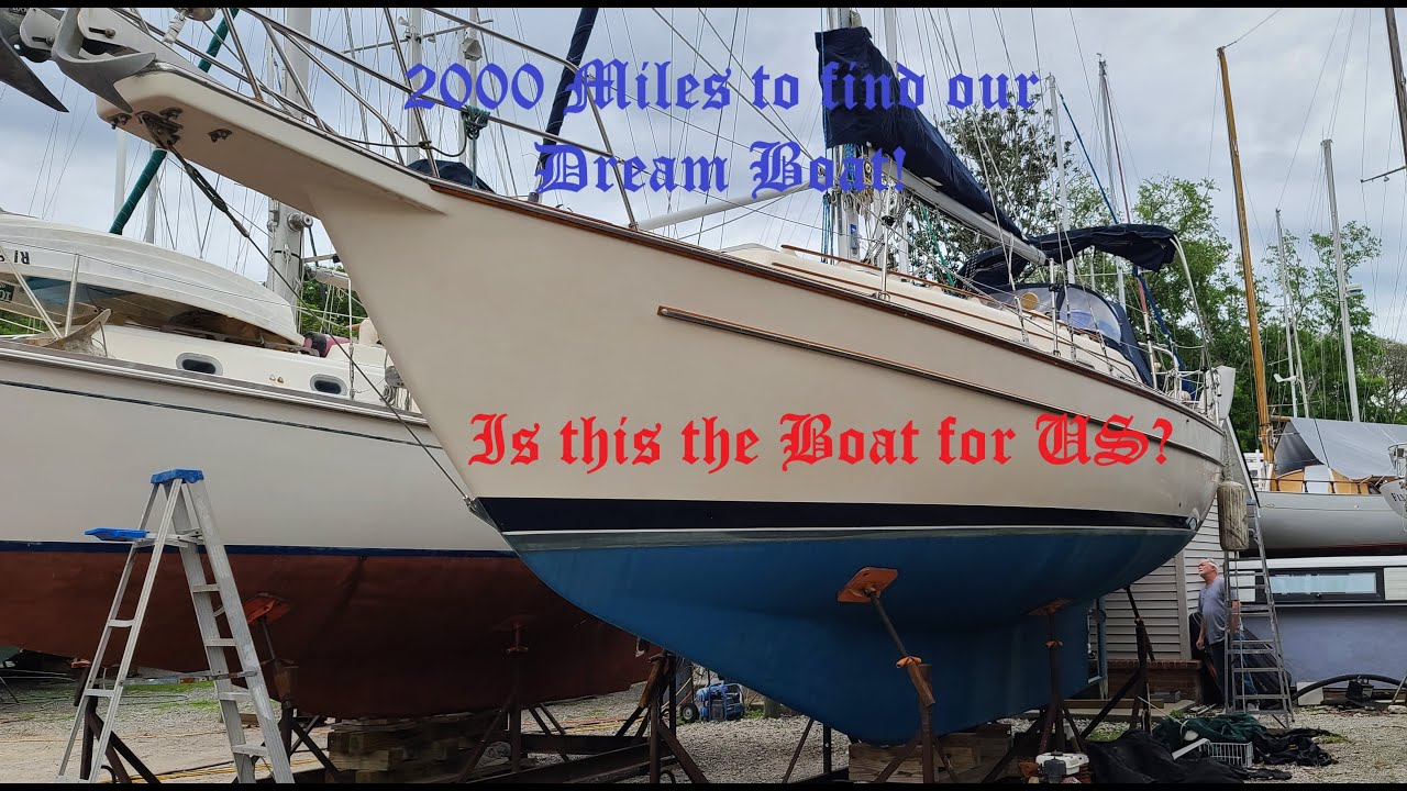 Sailboat Shopping 2000 miles to find our dream boat-Episode 3