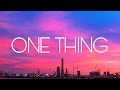 P LO One Thing Lyrics mp3