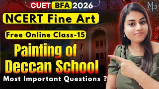 CUET BFA Theory | NCERT Fine Art Class 12 | Painting of Deccan School (Part-3) | BFA Entrance Exam |