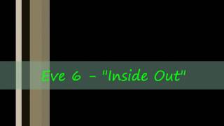 Eve 6 - "Inside Out" (Lyrics) chords