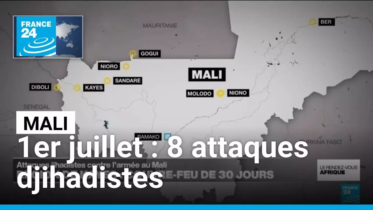 Mali : 7 attaques simultanées contre les forces armées le 1er juillet • FRANCE 24