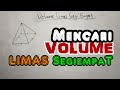 cara MUDAH mencari VOLUME LIMAS SEGI EMPAT
