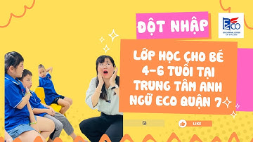 Bật mí bí mật sự thật đằng sau lớp học tiếng anh cho bé 3-6 tuổi tại một trung tâm tiếng anh Quận 7