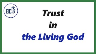 Trust in the Living God || BCF Online Meeting || Mumbai BCF