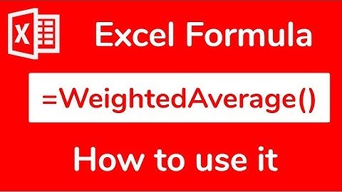Custom Excel formula: Weighted Average - How to build it - Doctor Excel #064