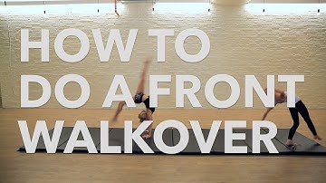 How to do a Front Walkover | Tumbling & Gymnastics Tips