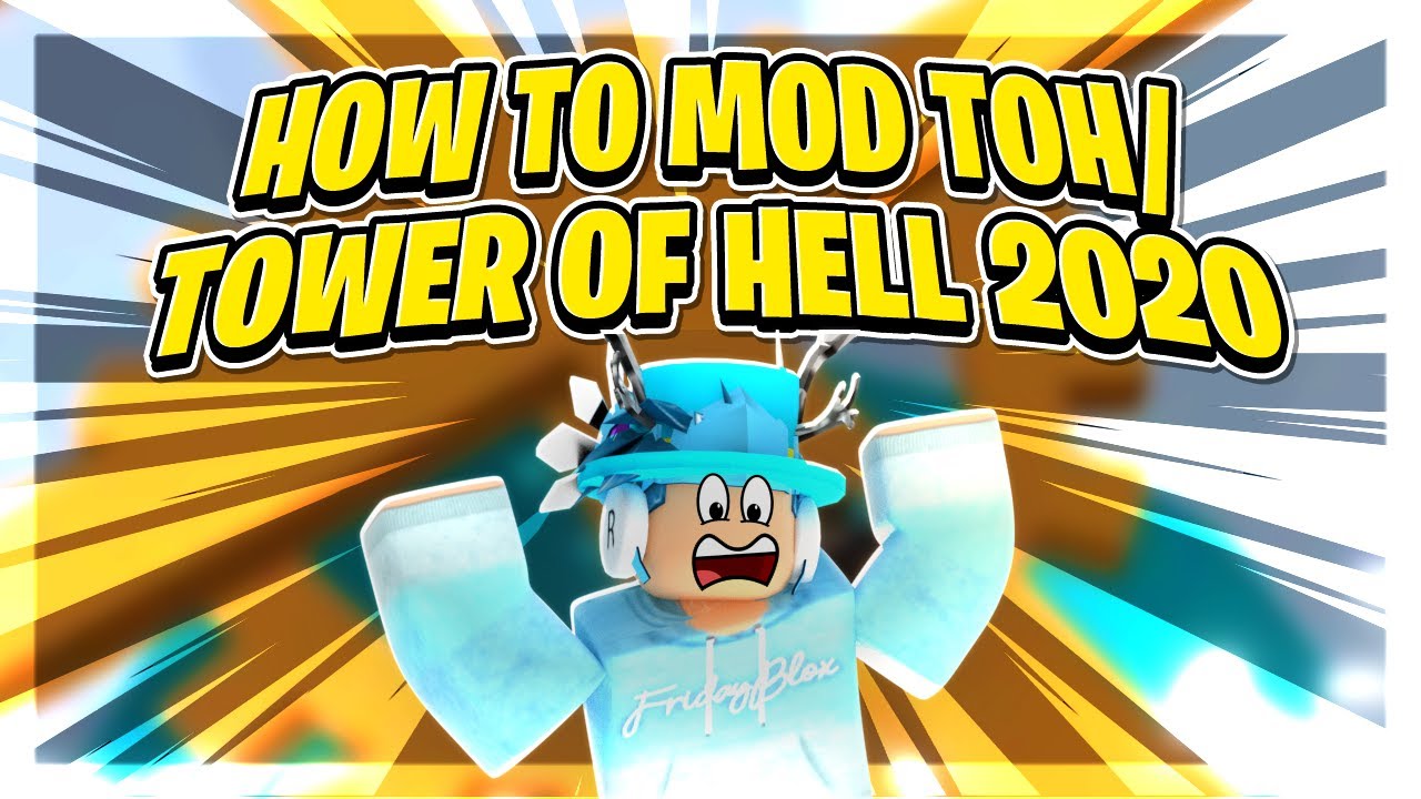 How To Mod Tower Of Hell New Stages In 2020 Roblox Toh Tower - roblox tower of hell mod