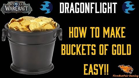 Easy Gold Farming WoW Dragonflight - Without Professions