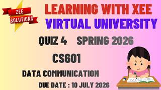 CS601 Data Communication Quiz 4 Spring 2026 Virtual University of Pakistan