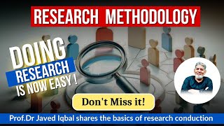 Research Methodology: Research is easy : |Prof Dr Javed Iqbal| #research #professordrjavediqbal