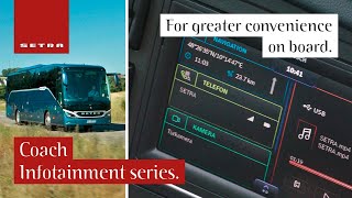 Setra. Die nächste Generation. Coach Infotainment series.