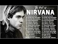 Nirvana Greatest Hits - Best Songs of Nirvana 2023
