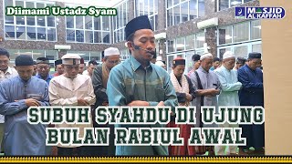 The Dawn of the Holy Month AT THE END OF THE MONTH OF RABIIUL AWWAL I Imam: Ustadz Syam