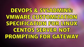 Famous VMware customization specification for Linux CentOS server not prompting for gateway Net Worth