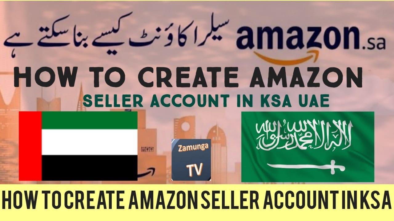 How to create Amazon Seller account in Saudi Ariba Selling on Amazon