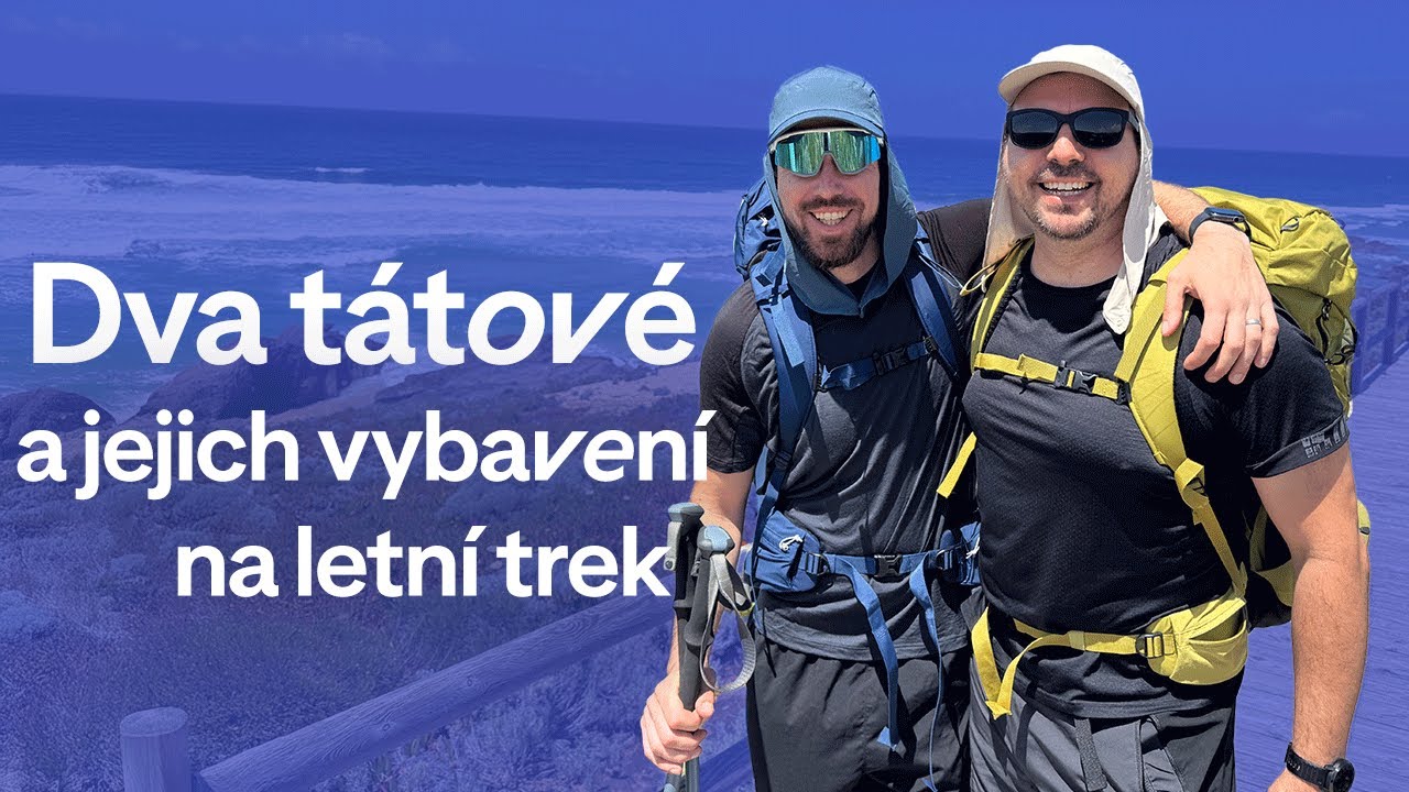Výbava na letní trek: Seznam do batohu a vychytávky podle 