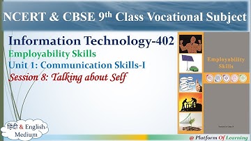 Talking about Self Session 8 of Unit 1 Employability Skills 9th Class Information Technology CBSE